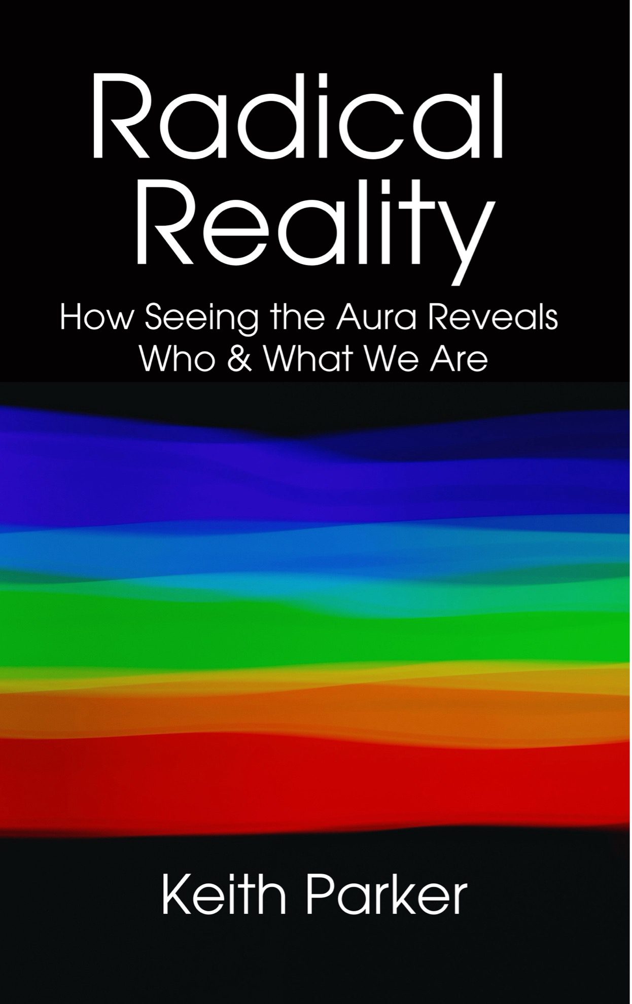 Radical Reality by Keith Parker cover art